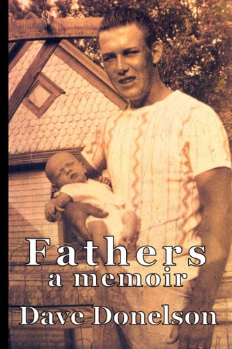 Fathers A Memoir