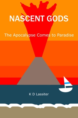 Nascent Gods The Apocalypse Comes to Paradise