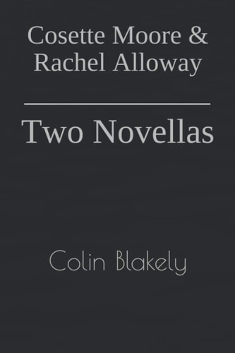 Cosette Moore & Rachel Alloway Two Novellas