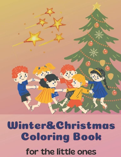 Christmas&Winter Coloring Book Activity Book for the Little Ones Coloring Book for Kids Christmas Gift for Children 38 Different Designs