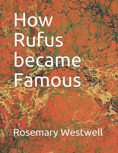 How Rufus Became Famous