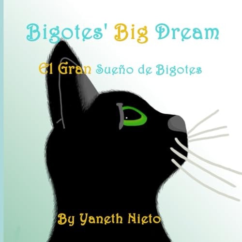 Bigotes' Big Dream El Gran Sueño de Bigotes