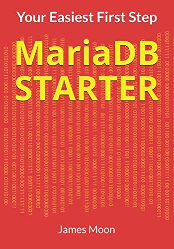 MariaDB STARTER Your Easiest First Step