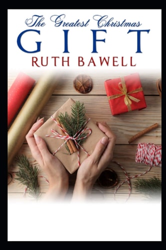 The Greatest Christmas Gift Amish Romance