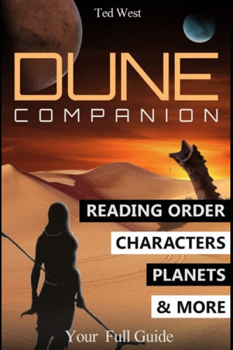 Dune Companion Novels Reading Order, Characters, Planets, Houses & More in Frank Herbert's Books Series