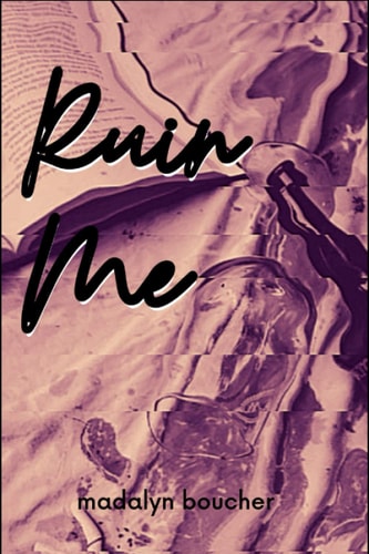 Ruin Me