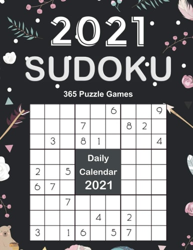 2021 Sudoku Daily Calendar Sudoku Puzzles 9x9 Of The Year 2021 For Adults, 365 Puzzles, 5 Levels of Difficulty (Easy to Extreme), Black Cover