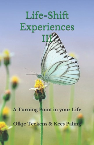 Life-Shift Experiences III A Turning Point in Your Life