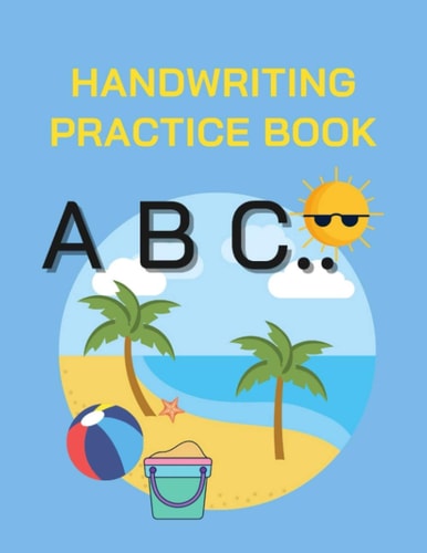 Handwriting Practice Book Handwriting Practice Workbook for Kids Reschool Writing Workbook with Sight Words for Pre K