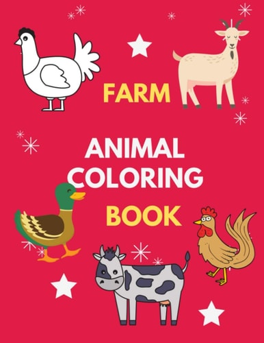Farm Animal Coloring Book Cool Farm Animal Coloring Book for Kids & Toddlers (Coloring Books for Everyone ) Cows, Chickens, Horses, Ducks and More