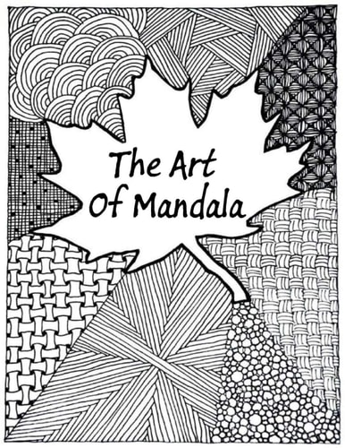 The Art of Mandala An Adult Coloring Book Featuring 100 of the World's Most Beautiful Mandalas for Stress Relief and Relaxation