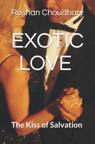 Exotic Love The Kiss of Salvation