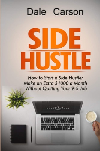 SIDE HUSTLE How to Start a Side Hustle