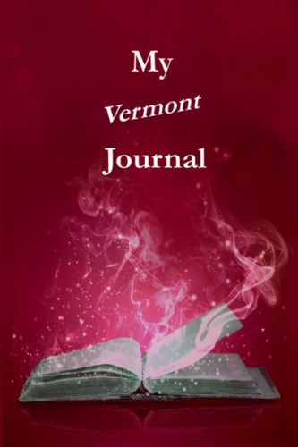 My Vermont Journal Pambling Roads