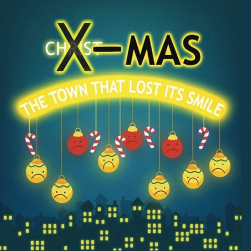 X-Mas The Town That Lost Its Smile