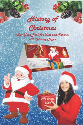 History of Christmas New Year Book for Kids and Parents with Coloring Pages