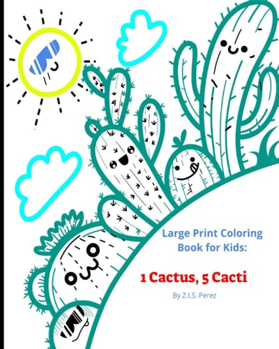 1 Cactus, 5 Cacti Large Print Coloring Book for Kids