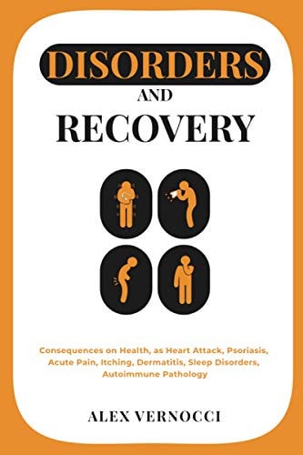 Disorders and Recovery Consequences on Health, as Heart Attack, Psoriasis, Acute Pain, Itching, Dermatitis, Sleep Disorders, Autoimmune Pathology