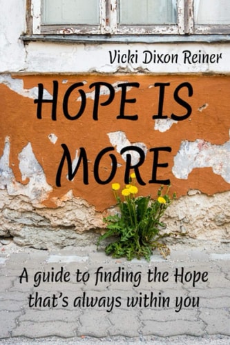 Hope Is More A Guide to Finding the Hope That's Always Within You