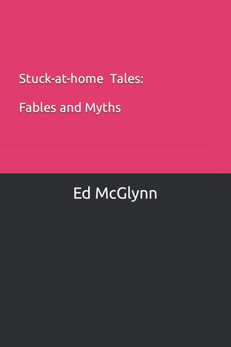 Stuck-at-Home Tales
