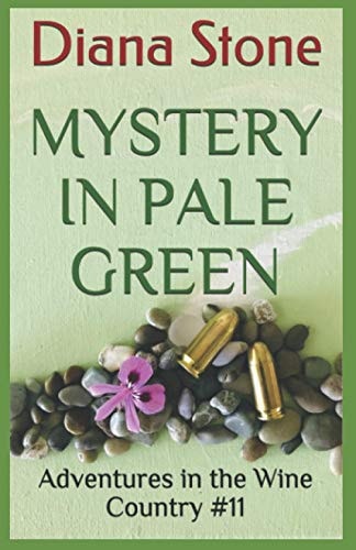 Mystery in Pale Green Adventures in the Wine Country #11