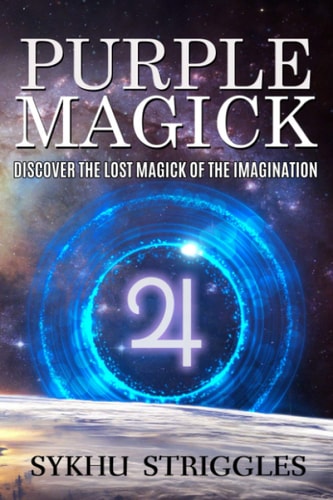Purple Magick Discover The Lost Magick Of The Imagination