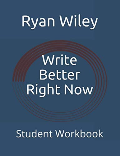 Write Better Right Now Student Workbook