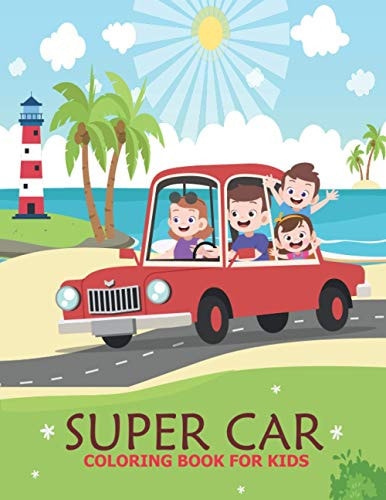Super Car Coloring Book for Kids An Adult Coloring Book With Stress-relif, Easy and Relaxing Coloring Pages.