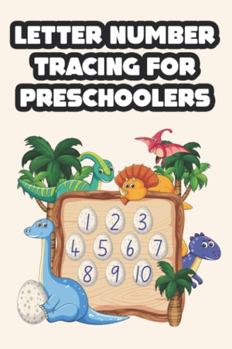 Letter Number Tracing For Preschoolers Penmanship Training For Children, Alphabets, Numbers, And Words Tracing For Preschoolers