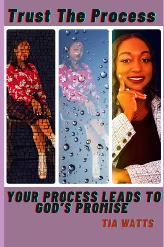 Trust The Process Your Process Leads To God's Promise