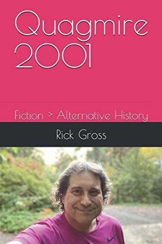 Quagmire 2001 Fiction > Alternative History