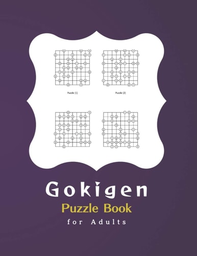 Gokigen Puzzle Book for Adults 300 Japanese Logic Puzzles With Solutions - Book to Challenge Your Brain - for Gokigen Lovers (8,5 X 11 in - 150 Pages)