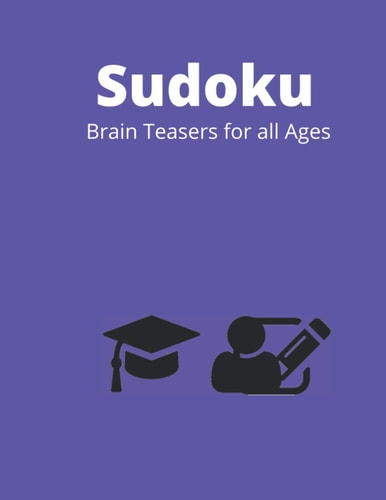 Sudoku Brain Teasers for All Ages