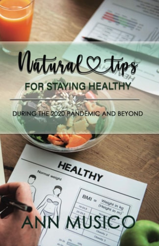 Natural Tips for Staying Healthy During the 2020 Pandemic and Beyond