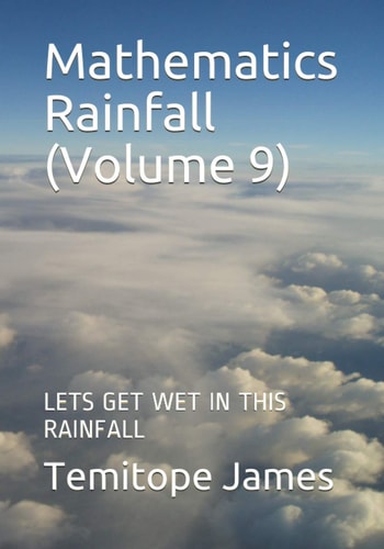 Mathematics Rainfall (Volume 9) Lets Get Wet in This Rainfall