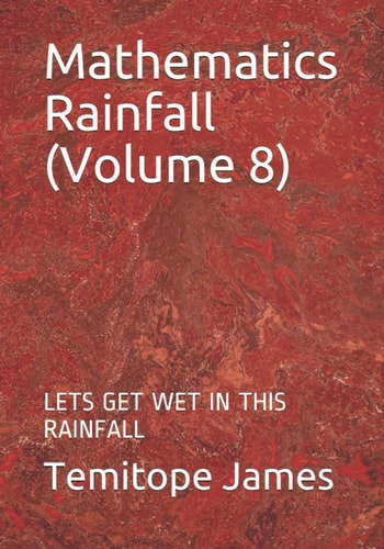 Mathematics Rainfall (Volume 8) Lets Get Wet in This Rainfall