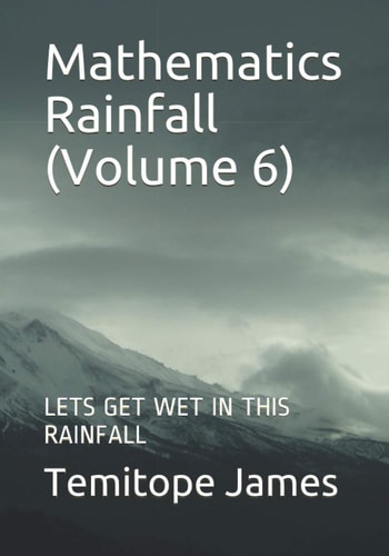 Mathematics Rainfall (Volume 6) Lets Get Wet in This Rainfall