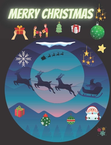 Merry Christmas Merry Christmas Merry Christmas Coloring Book for Kids. Boys and Girls.