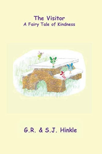 The Visitor A Fairy Tale of Kindness