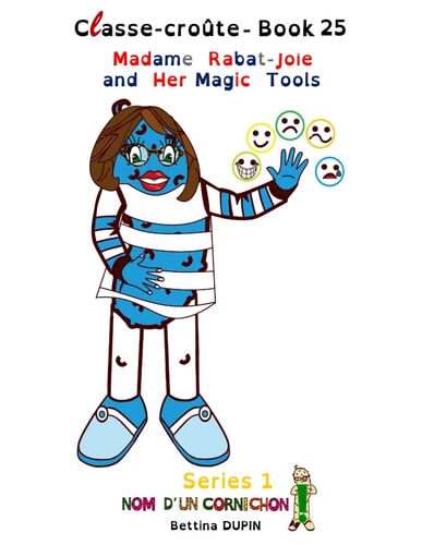 Madame Rabat-Joie and Her Magic Tools
