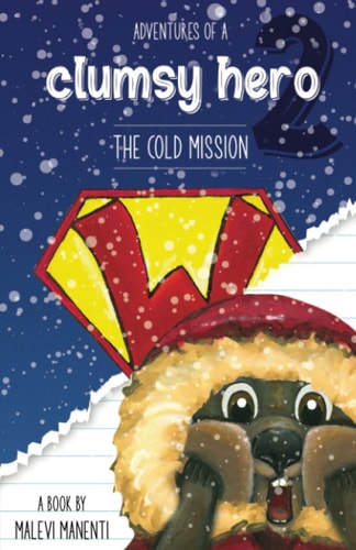 Adventures of a Clumsy Hero The Cold Mission