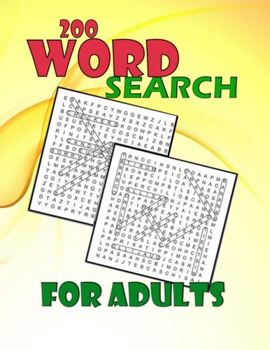 200 Word Search for Adults Word Search Book for Adults with a Huge Supply of Puzzles