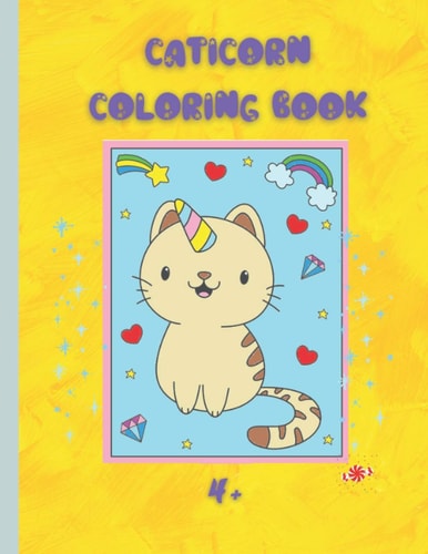 Caticorn Coloring Book Coloring Book for Kids 4-6 Years - 8,5 X 11 Inches - 44 Pages