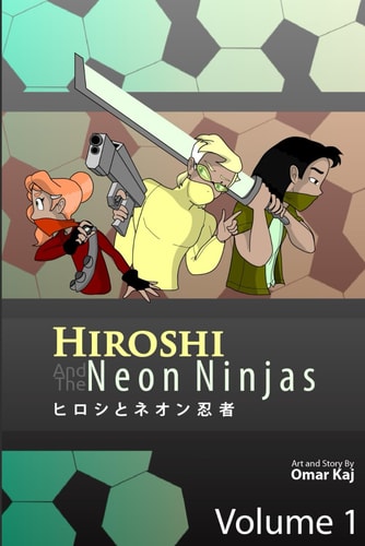 Hiroshi and the Neon Ninjas Volume 1