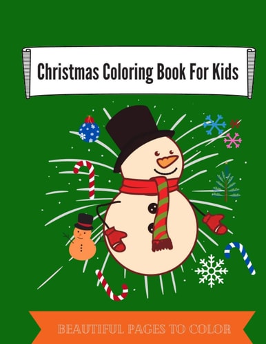 Christmas Coloring Book For Kids Beautiful Christmas Illustrations for Your Kid to Color