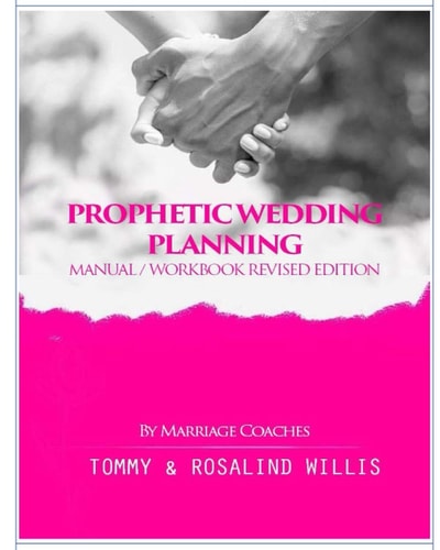 Prophetic Wedding Planning Manual/Workbook Revised Edition