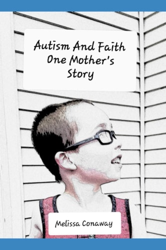 Autism and Faith One Mother's Story