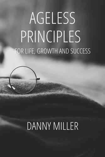 Ageless Principles for Life, Growth and Success The Inspiring Event That Shaped Christianity in Europe and Influenced the Direction of Britain