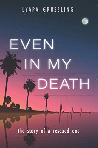 Even In My Death