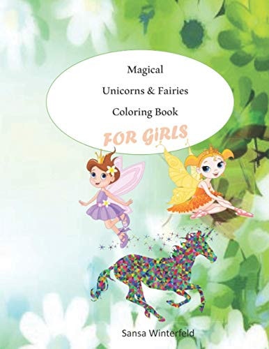 Magical Unicorns & Fairies Coloring Book For Girls 68 Pages 32 Individual Coloring Pages